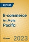 E-commerce in Asia Pacific - Product Image