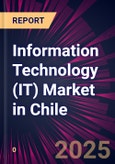 Information Technology (IT) Market in Chile 2025-2029- Product Image