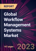 Global Workflow Management Systems Market 2023-2027- Product Image