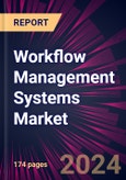 Workflow Management Systems Market 2024-2028- Product Image