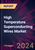 High Temperature Superconducting Wires Market 2024-2028- Product Image