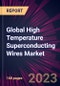 Global High Temperature Superconducting Wires Market 2023-2027 - Product Image