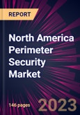 North America Perimeter Security Market 2023-2027- Product Image