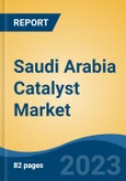 Saudi Arabia Catalyst Market, By Type (Heterogeneous Catalysts, and Homogeneous Catalysts), By Material (Zeolites, Chemical Compounds, Metals, and Additives), By Region, Competition, Forecast and Opportunities, 2028- Product Image