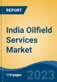 India Oilfield Services Market By Application (Onshore, Offshore), By Type (Equipment Rental and Field Operation), By Services, By Region, Competition Forecast and Opportunities, 2028- Product Image