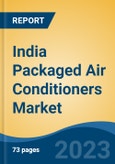 India Packaged Air Conditioners Market By Condenser Type (Air Cooled, Water Cooled), By End User (Industrial, Hospitality, Offices, Others), By Distribution Channel (Direct, Indirect) By Region, Competition Forecast & Opportunities, 2018-2031F- Product Image