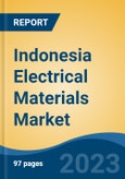 Indonesia Electrical Materials Market Segmented By Type (Circuit Breakers, Light Switches, Plugs & Sockets, Voltage Switcher, Cable Management, Cable Duct, Electrical Conduit, Others), By End User, By Region, Competition, Forecast & Opportunities, 2031- Product Image