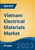 Vietnam Electrical Materials Market By Type (Circuit Breakers, Light Switches, Plugs & Sockets, Voltage Switcher, Cable Management, Cable Duct, Electrical Conduit, Others), By End User (Industrial, Commercial, Domestic), By Region, Competition Forecast & Opportunities, 2028F- Product Image