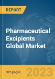 Pharmaceutical Excipients Global Market Opportunities and Strategies to 2032- Product Image
