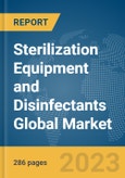 Sterilization Equipment and Disinfectants Global Market Opportunities and Strategies to 2032- Product Image