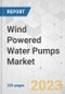 Wind Powered Water Pumps Market - Global Industry Analysis, Size, Share, Growth, Trends, and Forecast, 2023-2031 - Product Image