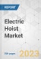 Electric Hoist Market - Global Industry Analysis, Size, Share, Growth, Trends, and Forecast, 2023-2031 - Product Thumbnail Image