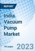 India Vacuum Pump Market | Trends, Value, Revenue, Outlook, Forecast, Size, Analysis, Growth, Industry, Share, Segmentation & COVID-19 IMPACT: Market Forecast By Lubrication, By Technology, By Product Type, By End-Users And Competitive Landscape- Product Image