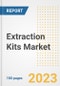 Extraction Kits Market Analysis, 2023 - Industry Trends, Market Size, Growth Opportunities, Market Share, Forecast by Types, Applications, Countries, and Companies, 2018 to 2030 - Product Image