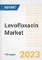 Levofloxacin Market Analysis, 2023 - Industry Trends, Market Size, Growth Opportunities, Market Share, Forecast by Types, Applications, Countries, and Companies, 2018 to 2030 - Product Image