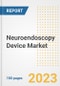 Neuroendoscopy Device Market Analysis, 2023 - Industry Trends, Market Size, Growth Opportunities, Market Share, Forecast by Types, Applications, Countries, and Companies, 2018 to 2030 - Product Image