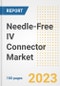 Needle-Free IV Connector Market Analysis, 2023 - Industry Trends, Market Size, Growth Opportunities, Market Share, Forecast by Types, Applications, Countries, and Companies, 2018 to 2030 - Product Image