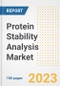 Protein Stability Analysis Market Analysis, 2023 - Industry Trends, Market Size, Growth Opportunities, Market Share, Forecast by Types, Applications, Countries, and Companies, 2018 to 2030 - Product Image