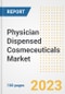 Physician Dispensed Cosmeceuticals Market Analysis, 2023 - Industry Trends, Market Size, Growth Opportunities, Market Share, Forecast by Types, Applications, Countries, and Companies, 2018 to 2030 - Product Image