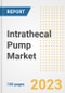 Intrathecal Pump Market Analysis, 2023 - Industry Trends, Market Size, Growth Opportunities, Market Share, Forecast by Types, Applications, Countries, and Companies, 2018 to 2030 - Product Image
