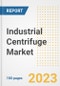 Industrial Centrifuge Market Analysis, 2023 - Industry Trends, Market Size, Growth Opportunities, Market Share, Forecast by Types, Applications, Countries, and Companies, 2018 to 2030 - Product Image