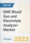 EME Blood Gas and Electrolyte Analyzer Market Analysis, 2023 - Industry Trends, Market Size, Growth Opportunities, Market Share, Forecast by Types, Applications, Countries, and Companies, 2018 to 2030 - Product Image
