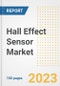 Hall Effect Sensor Market Analysis, 2023 - Industry Trends, Market Size, Growth Opportunities, Market Share, Forecast by Types, Applications, Countries, and Companies, 2018 to 2030 - Product Image