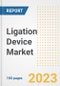 Ligation Device Market Analysis, 2023 - Industry Trends, Market Size, Growth Opportunities, Market Share, Forecast by Types, Applications, Countries, and Companies, 2018 to 2030 - Product Image