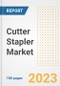 Cutter Stapler Market Analysis, 2023 - Industry Trends, Market Size, Growth Opportunities, Market Share, Forecast by Types, Applications, Countries, and Companies, 2018 to 2030 - Product Image