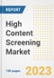 High Content Screening Market Analysis, 2023 - Industry Trends, Market Size, Growth Opportunities, Market Share, Forecast by Types, Applications, Countries, and Companies, 2018 to 2030 - Product Image