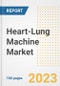 Heart-Lung Machine Market Analysis, 2023 - Industry Trends, Market Size, Growth Opportunities, Market Share, Forecast by Types, Applications, Countries, and Companies, 2018 to 2030 - Product Image