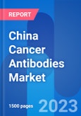 China Cancer Antibodies Market Trends & Clinical Trials Insight 2023- Product Image