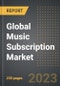 Global Music Subscription Market (2023 Edition) - Analysis By Service Type (On Demand, Live), Platform (Applications, Web), End User (Individual, Commercial): Size, Insights, Competition and Forecast (2023-2028) - Product Image