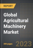 Global Agricultural Machinery Market Factbook (2023 Edition) - Analysis By Value and Volume, By Product Type, Applications, Energy Capacity: Market Size, Insights, Competition, Covid-19 Impact and Forecast (2023-2028)- Product Image
