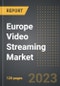 Europe Video Streaming Market (2023 Edition) - Analysis by Component (Hardware, Software, Services), Type (On-Demand, Live), End-User: Size, Insights, Competition and Forecast (2023-2028) - Product Thumbnail Image