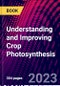 Understanding and Improving Crop Photosynthesis - Product Thumbnail Image