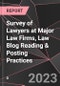 Survey of Lawyers at Major Law Firms, Law Blog Reading & Posting Practices - Product Image