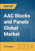AAC Blocks and Panels Global Market Report 2024- Product Image