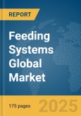 Feeding Systems Global Market Report 2025- Product Image