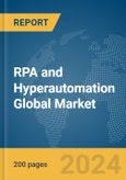 RPA and Hyperautomation Global Market Report 2024- Product Image