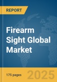 Firearm Sight Global Market Report 2025- Product Image