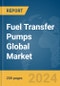 Fuel Transfer Pumps Global Market Report 2024 - Product Thumbnail Image