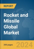 Rocket and Missile Global Market Report 2024- Product Image