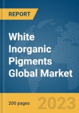 White Inorganic Pigments Global Market Report 2023- Product Image