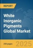 White Inorganic Pigments Global Market Report 2025- Product Image