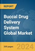 Buccal Drug Delivery System Global Market Report 2024- Product Image