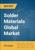 Solder Materials Global Market Report 2025- Product Image