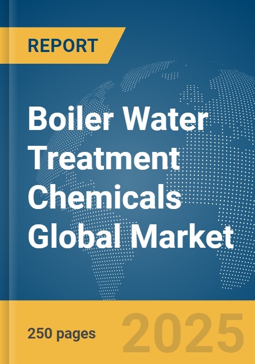 Boiler Water Treatment Chemicals Global Market Report 2024