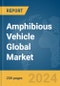 Amphibious Vehicle Global Market Report 2024 - Product Image