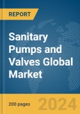 Sanitary Pumps and Valves Global Market Report 2024- Product Image